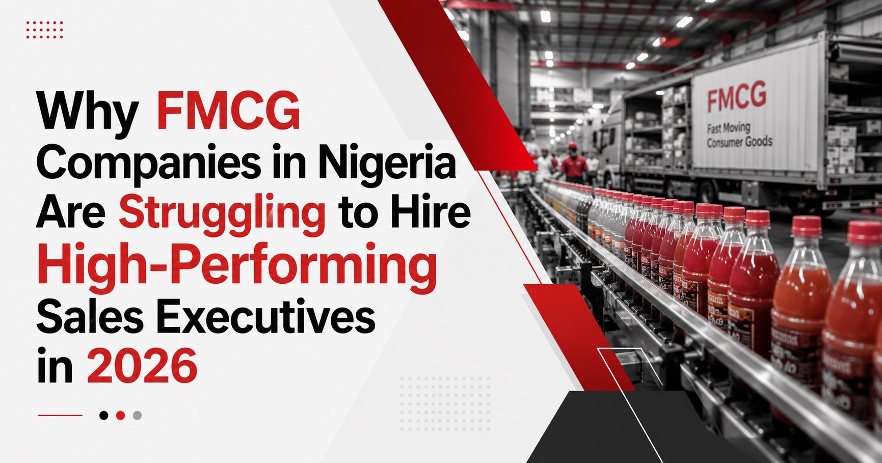 Why FMCG Companies in Nigeria Are Struggling to Hire High-Performing Sales Executives in 2026