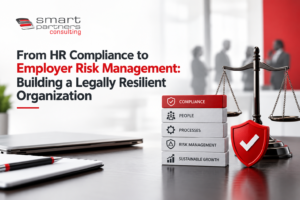 From HR Compliance to Employer Risk Management: Building a Legally Resilient Organization