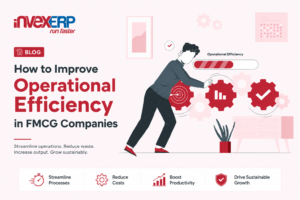 How to Improve Operational Efficiency in FMCG Companies