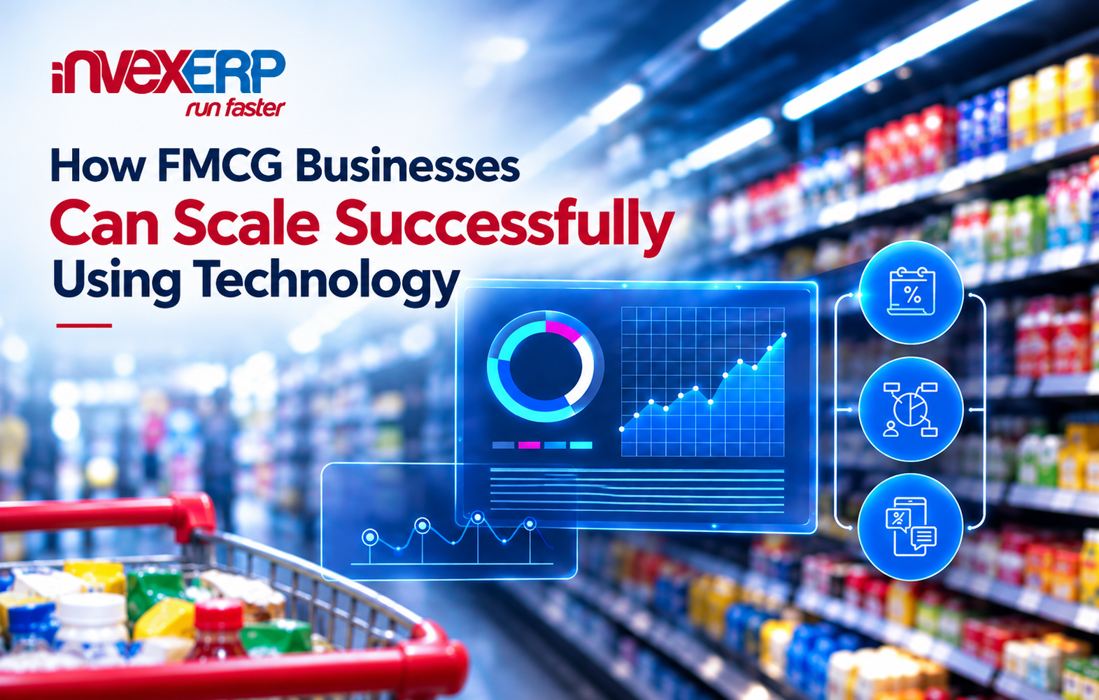 How FMCG Businesses Can Scale Successfully Using Technology